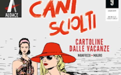 Cartoline dalle vacanze – Cani Sciolti n.9 (luglio 2019)